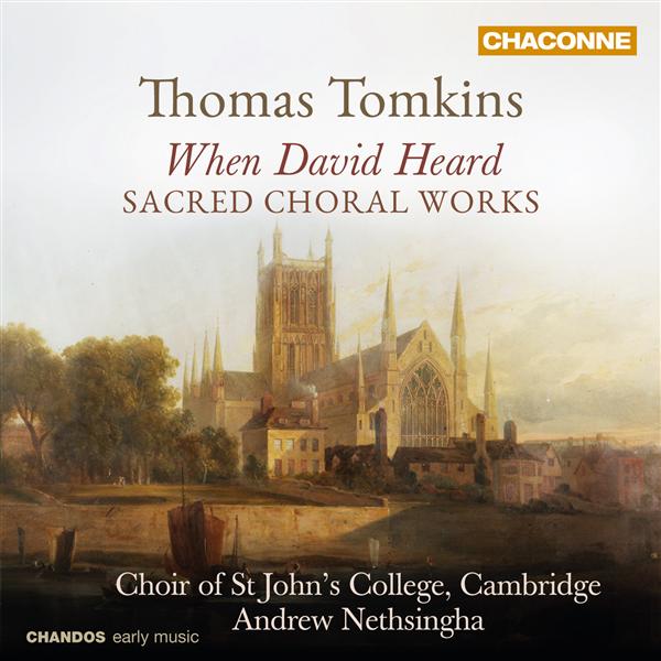 TOMKINS / SACRED CHORAL WORKS