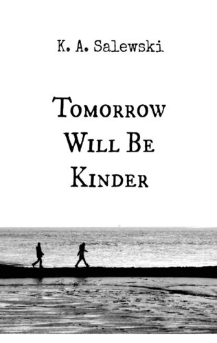Tomorrow Will Be Kinder