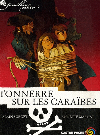 Pavillon noir Tome 7 - Tonnerre sur les Caraïbes