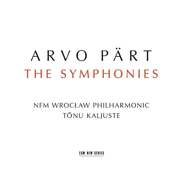 TÕNU KALJUSTE - ARVO PART   THE SYMPHONIES