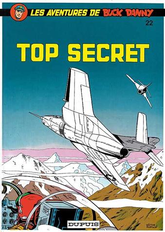 Les aventures de Buck Danny Tome 22 - Top secret