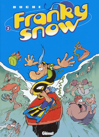Franky Snow Tome 2 - Totale éclate