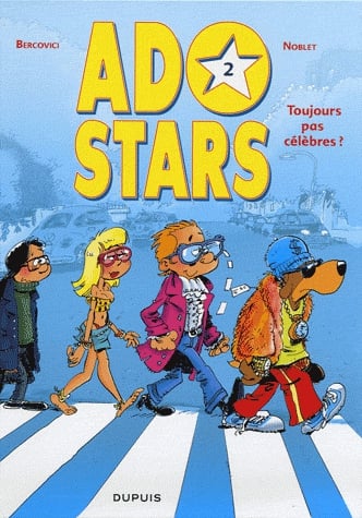 Adostars Tome 2 - Toujours pas célèbres ?