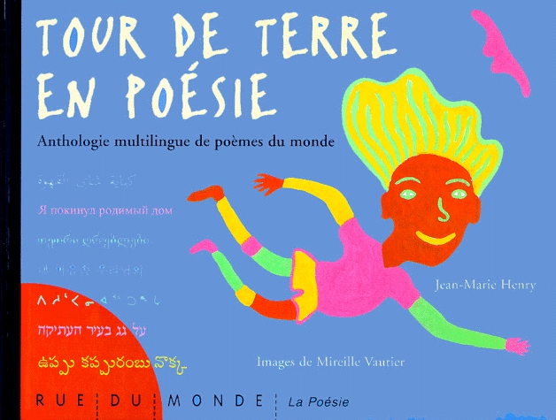 Tour de terre en poésie - Anthologie multilingue de poèmes du monde
