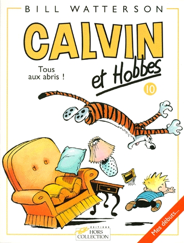 Calvin et Hobbes Tome 10 - Tous aux abris !