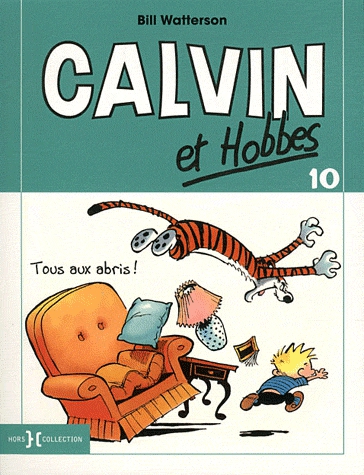 Calvin et Hobbes Tome 10 - Tous aux abris !
