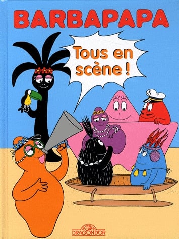 Barbapapa Tome 12 - Tous en scène !
