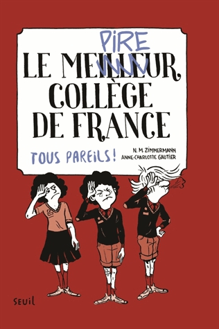 Le meilleur collège de France Tome 2 - Tous pareils !