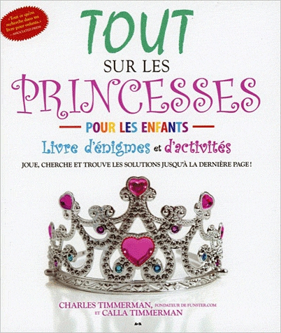 Tout sur les princesses - Livre d'énigmes et d'activités