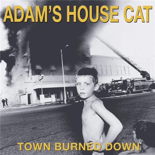TOWN BURNED DOWN