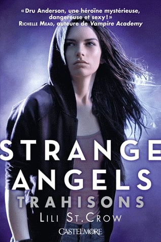 Strange Angels Tome 2 - Trahisons