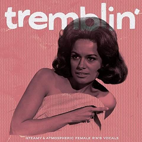 TREMBLIN STEAMY & ATMOSPHERIC FEMALE RNB VOCALS