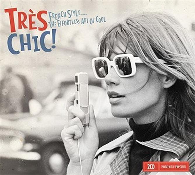 TRES CHIC ! VOL. 2 FRENCH STYLE THE EFFORTLESS ART OF COOL
