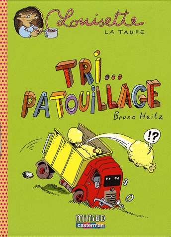 Tri...patouillage - Louisette la taupe