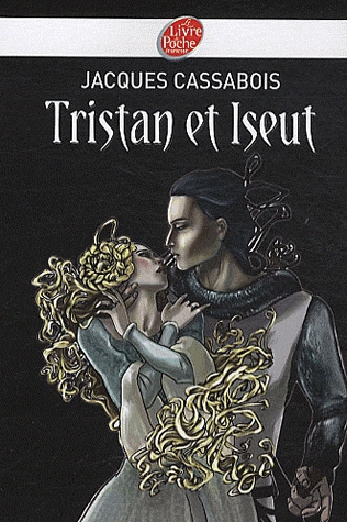 Tristan et Iseut - Jamais l'un sans l'autre