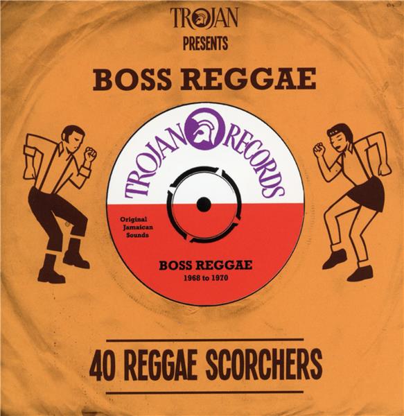 TROJAN PRESENTS BOSS REGGAE