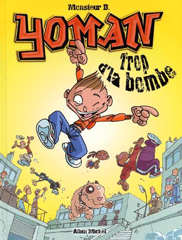 Yoman Tome 1 - Trop d'la bombe