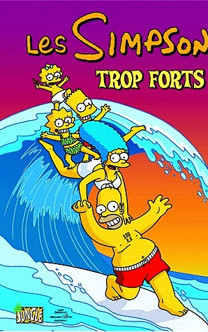 Les Simpson Tome 6 - Trop forts !