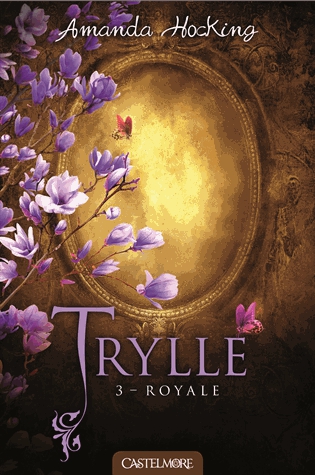 Trylle Tome 3 - Royale