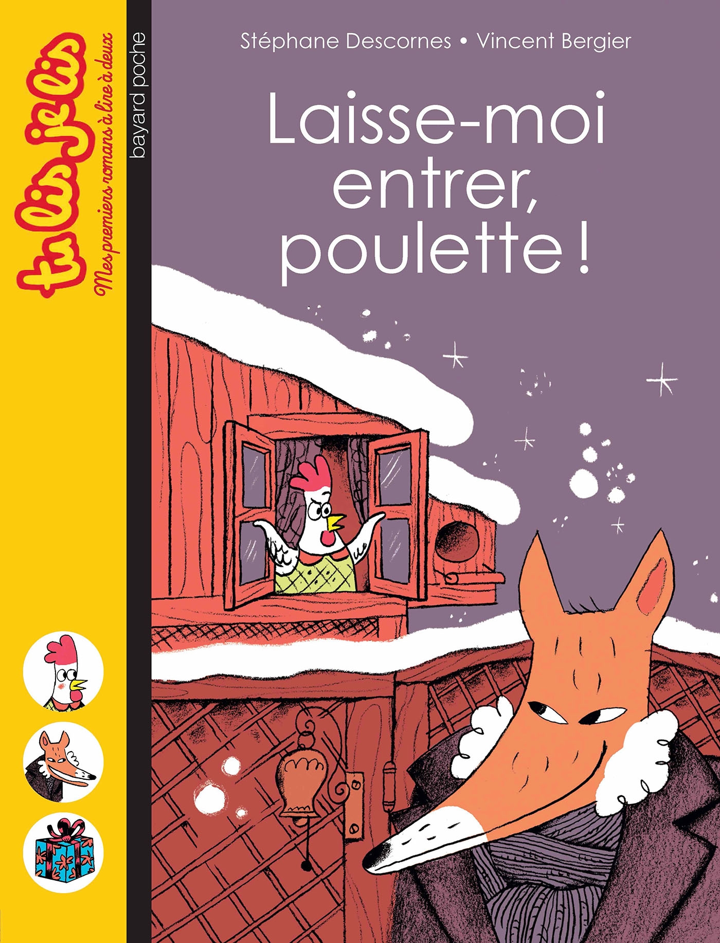 Laisse-moi entrer, poulette !