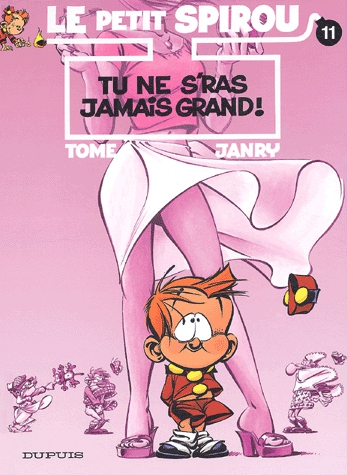 Le Petit Spirou Tome 11 - Tu ne s'ras jamais grand
