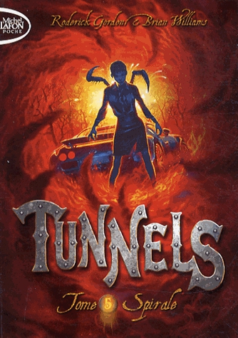 Tunnels Tome 5 - Spirale