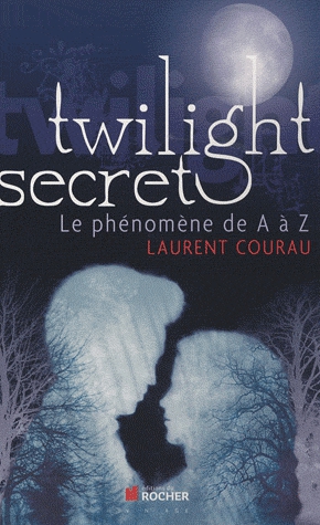 Twilight - Le phénomène de A à Z