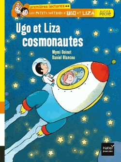 Les petits métiers d'Ugo et Liza - Ugo et Liza cosmonautes