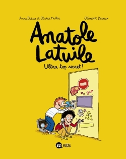 Anatole Latuile Tome 5 - Ultra top secret !