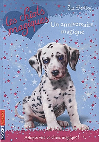 Les chiots magiques Tome 5 - Un anniversaire magique