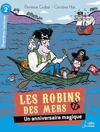 Les Robins des mers - Un anniversaire magique