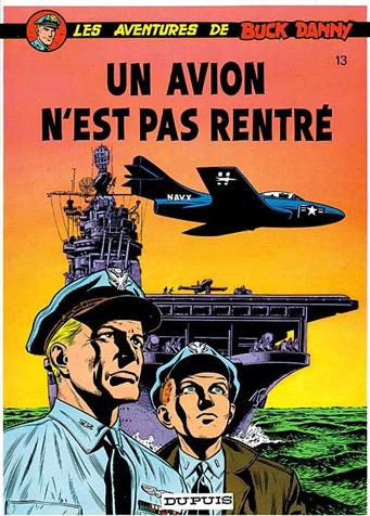 Les aventures de Buck Danny Tome 13 - Un avion n'est pas rentré