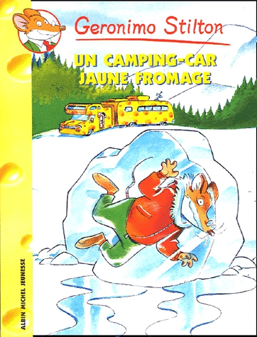 Geronimo Stilton Tome 21 - Un Camping-car jaune fromage