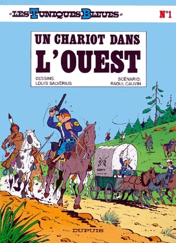 Les Tuniques Bleues Tome 1 - Un chariot dans l'Ouest