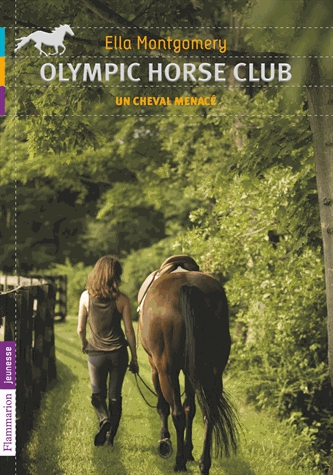 Olympic horse club Tome 3 - Un cheval menacé