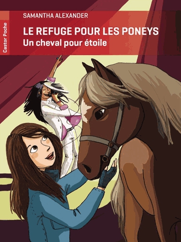 Le refuge pour les poneys - Un cheval pour étoile