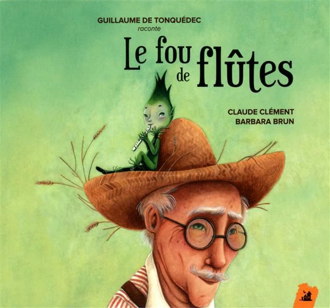 UN CONTE MUSICAL DE CLAUDE CLEMENT (7-11 ans)
