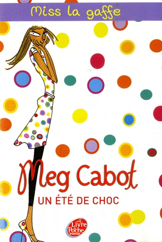 Miss la gaffe ! Tome 1 - Un été de choc