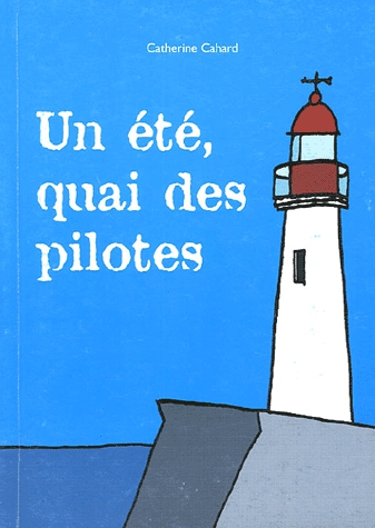 Un été, quai des pilotes