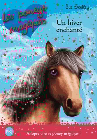 Les poneys magiques Tome 7 - Un hiver enchanté