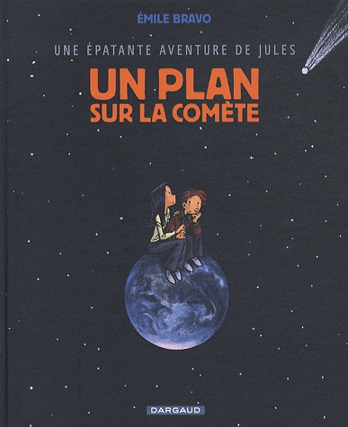 Une épatante aventure de Jules Tome 6 - Un plan sur la comète