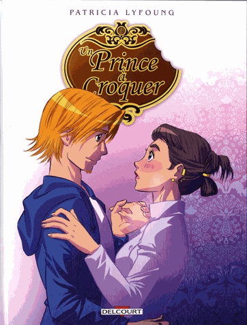 Un prince à croquer Tome 3 - Entremets