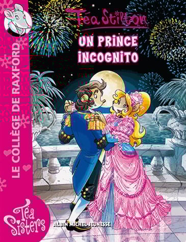 Téa Sisters - Le collège de Raxford Tome 16 - Un prince incognito