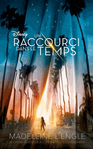 Un raccourci dans le temps Tome 1