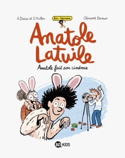 Un roman Anatole Latuile Tome 2 - Anatole fait son cinéma