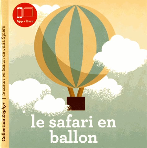 Zéphyr Tome 4 - Le safari en ballon