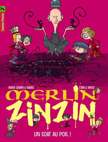 Merlin Zinzin Tome 7 - Un sort au poil !