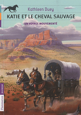 Katie et le cheval sauvage Tome 6 - Un voyage
