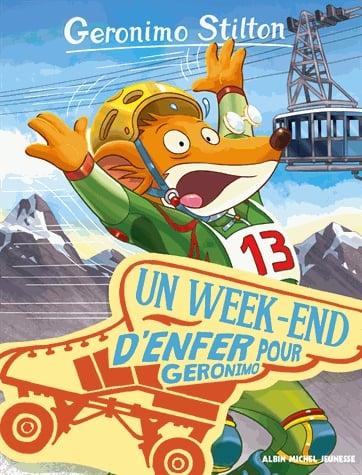 Geronimo Stilton Tome 18 - Un week-end d'enfer pour Géronimo