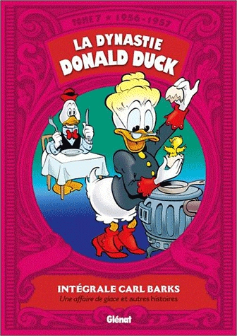 La dynastie Donald Duck Tome 7 - Une affaire de glace et autres histoires (1956-1957)